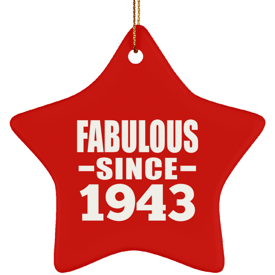 81st Birthday Fabulous Since 1943 - Star Ornament