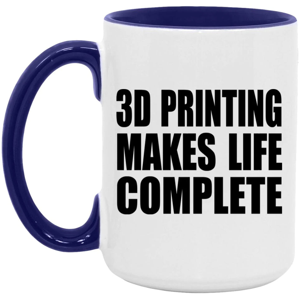 3D Printing Makes Life Complete - 15oz Accent Mug Purple