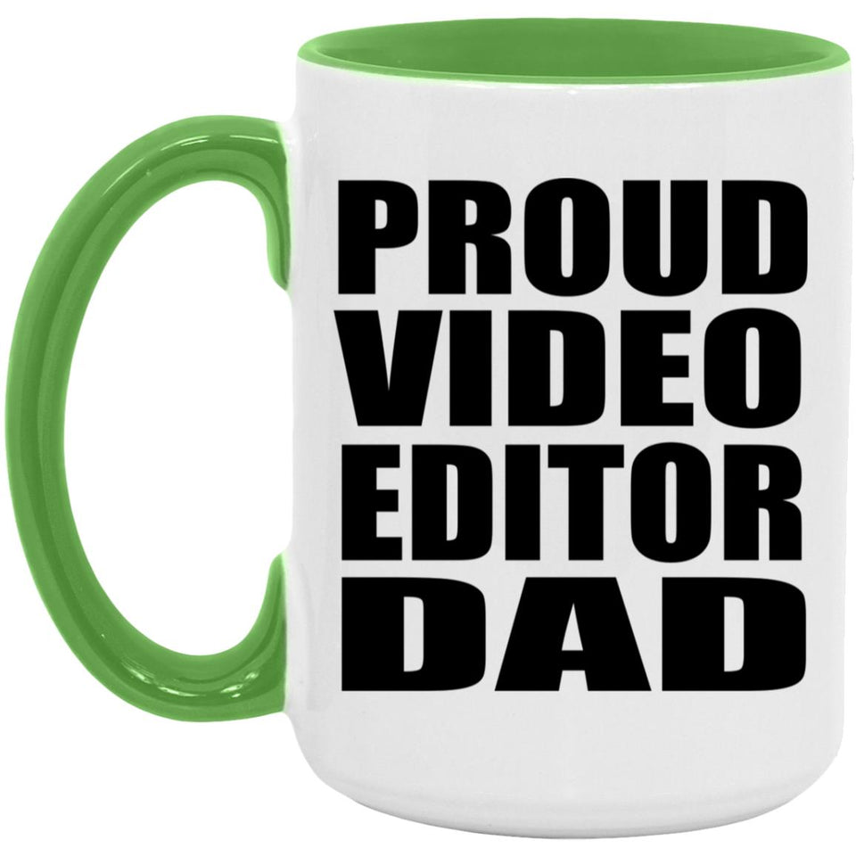 Proud Video Editor Dad - 15oz Accent Mug Green