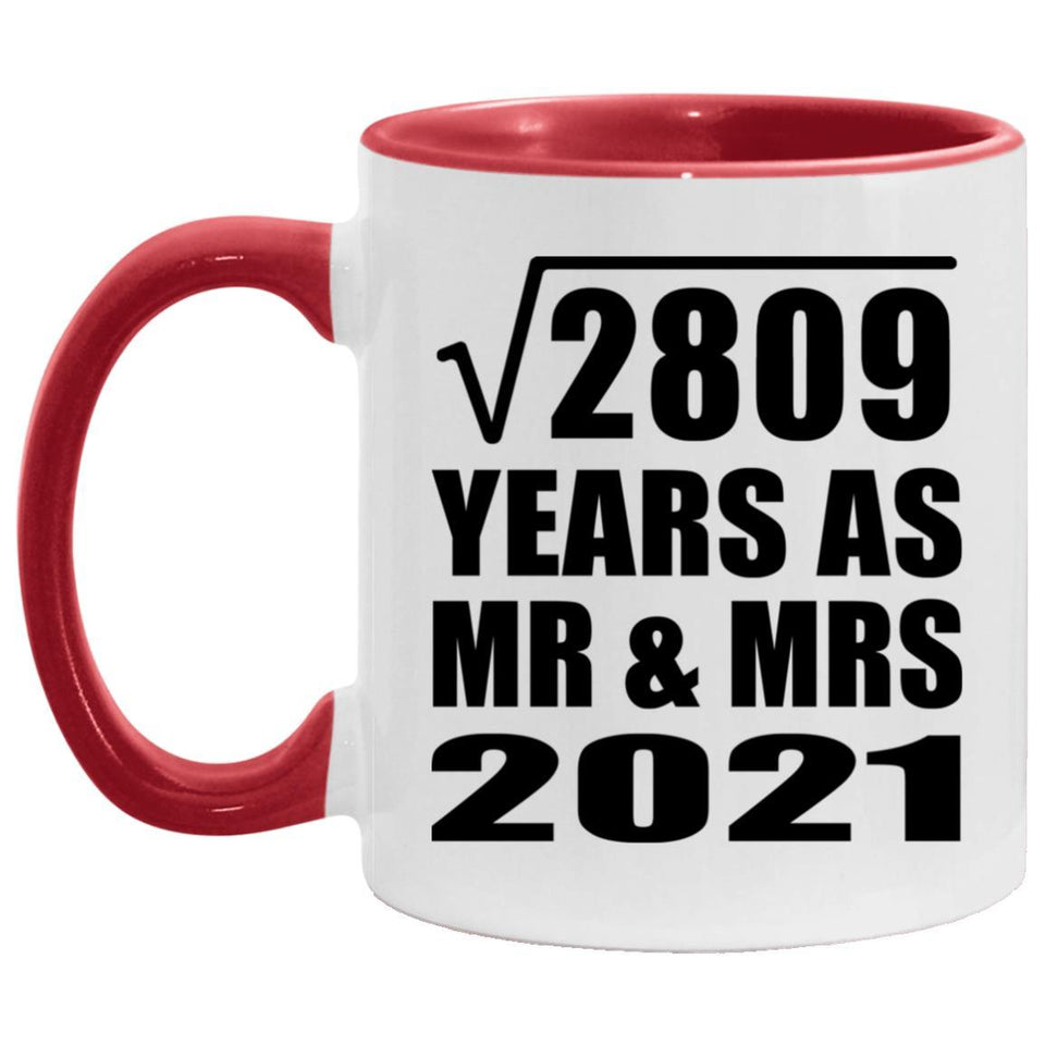 53rd Anniversary Square Root of 2809 Years As Mr & Mrs 2021 - 11oz Accent Mug Red