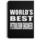 World's Best Petroleum Engineer - Canvas Portrait