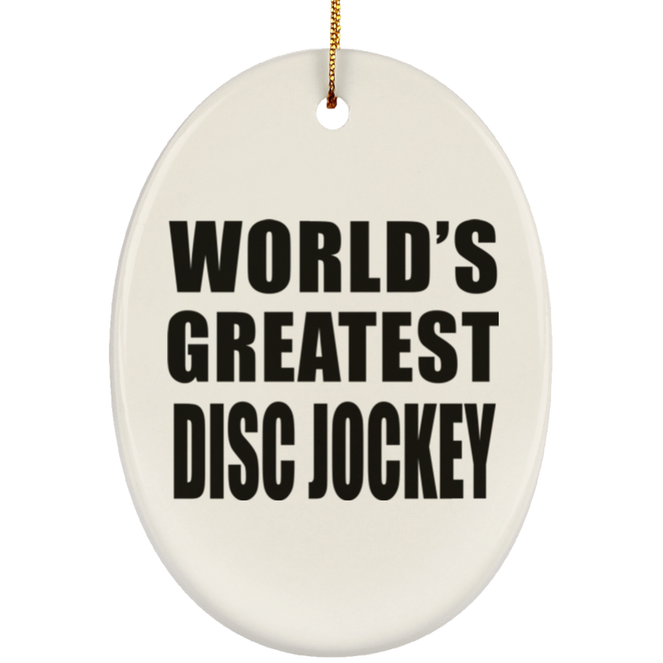World's Greatest Disc Jockey - Oval Ornament