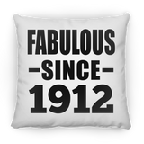 112th Birthday Fabulous Since 1912 - Throw Pillow