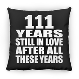 111th Anniversary 111 Years Still In Love After These Years - Throw Pillow Black