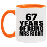 67th Anniversary 67 Years Of Being Mrs Right - 11oz Accent Mug Orange