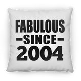 20th Birthday Fabulous Since 2004 - Throw Pillow
