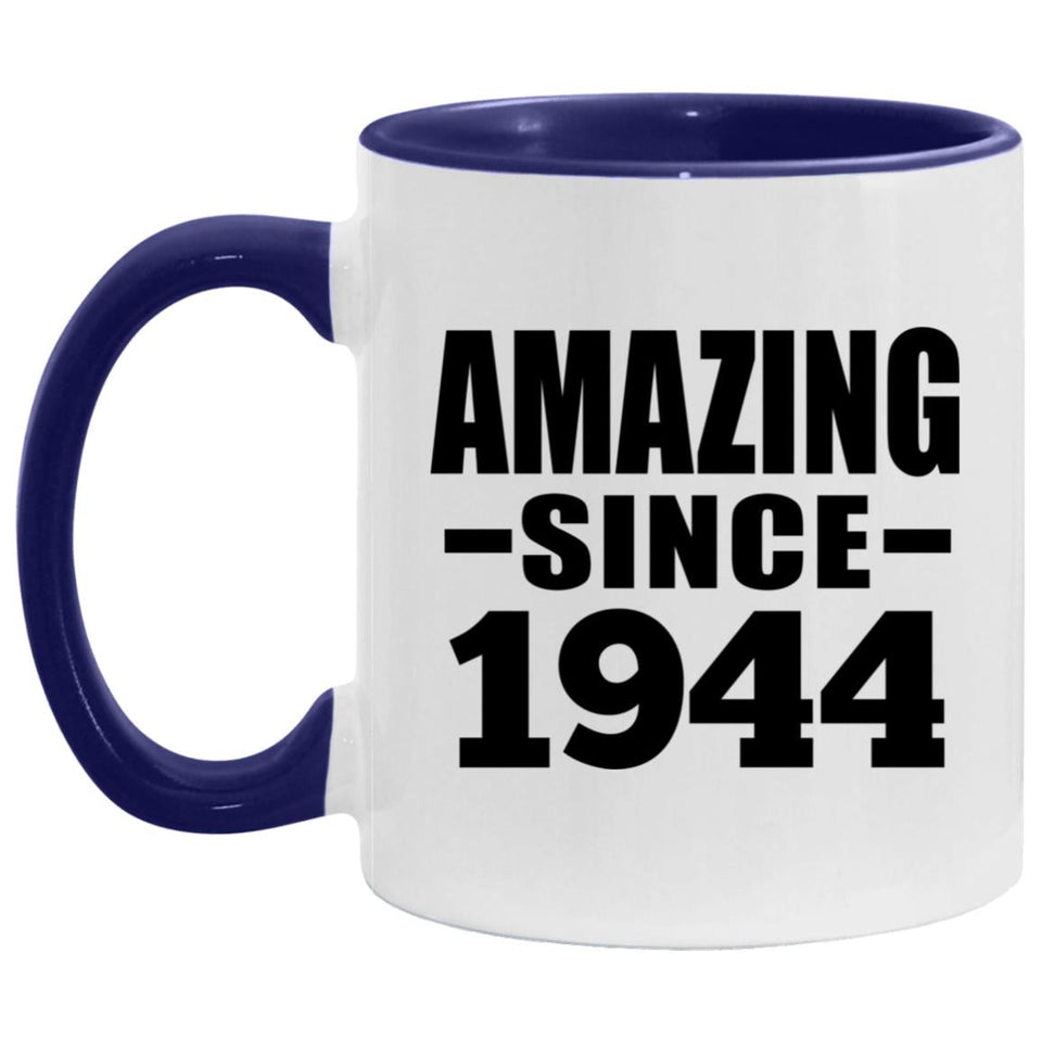 80th Birthday Amazing Since 1944 - 11oz Accent Mug Purple