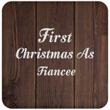 First Christmas As Fiancee - Drink Coaster D