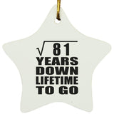 9th Anniversary Square Root of 81 Years Lifetime To Go - Star Ornament