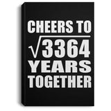 58th Anniversary Cheers To Square Root of 3364 Years Together - Canvas Portrait