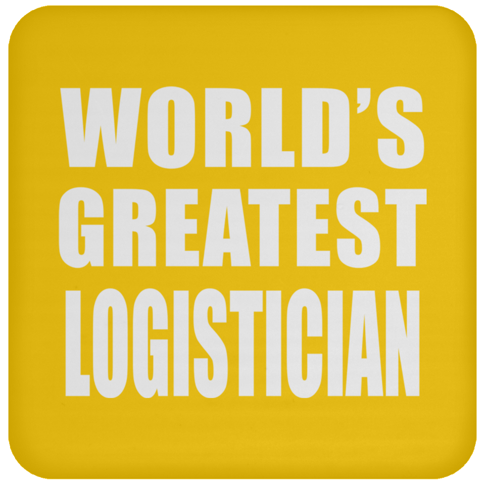 World's Greatest Logistician - Drink Coaster
