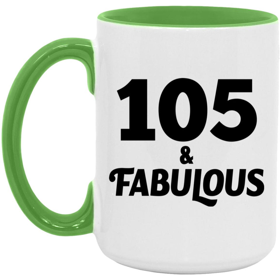 105th Birthday 105 & Fabulous - 15oz Accent Mug Green