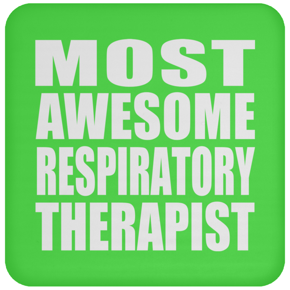 Most Awesome Respiratory Therapist - Drink Coaster