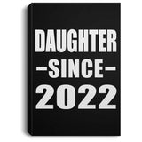 Daughter Since 2022 - Canvas Portrait