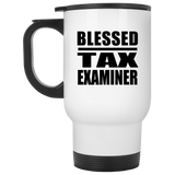 Blessed Tax Examiner - White Travel Mug