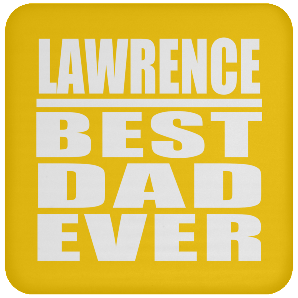 Lawrence Best Dad Ever - Drink Coaster