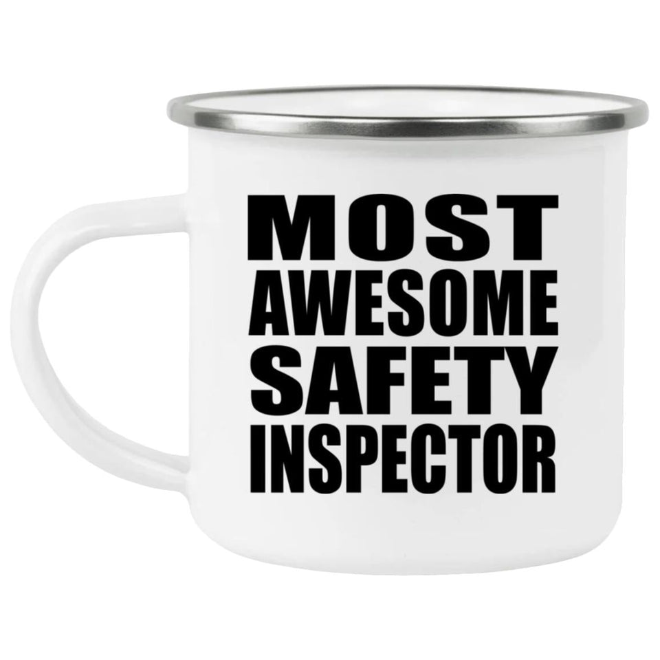 Most Awesome Safety Inspector - 12oz Camping Mug