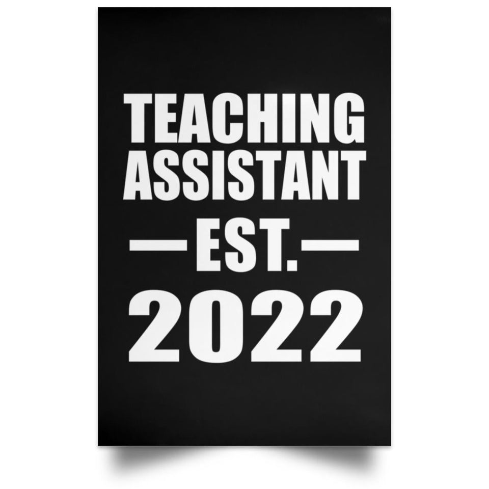Teaching Assistant Established EST. 2022 - Poster Portrait