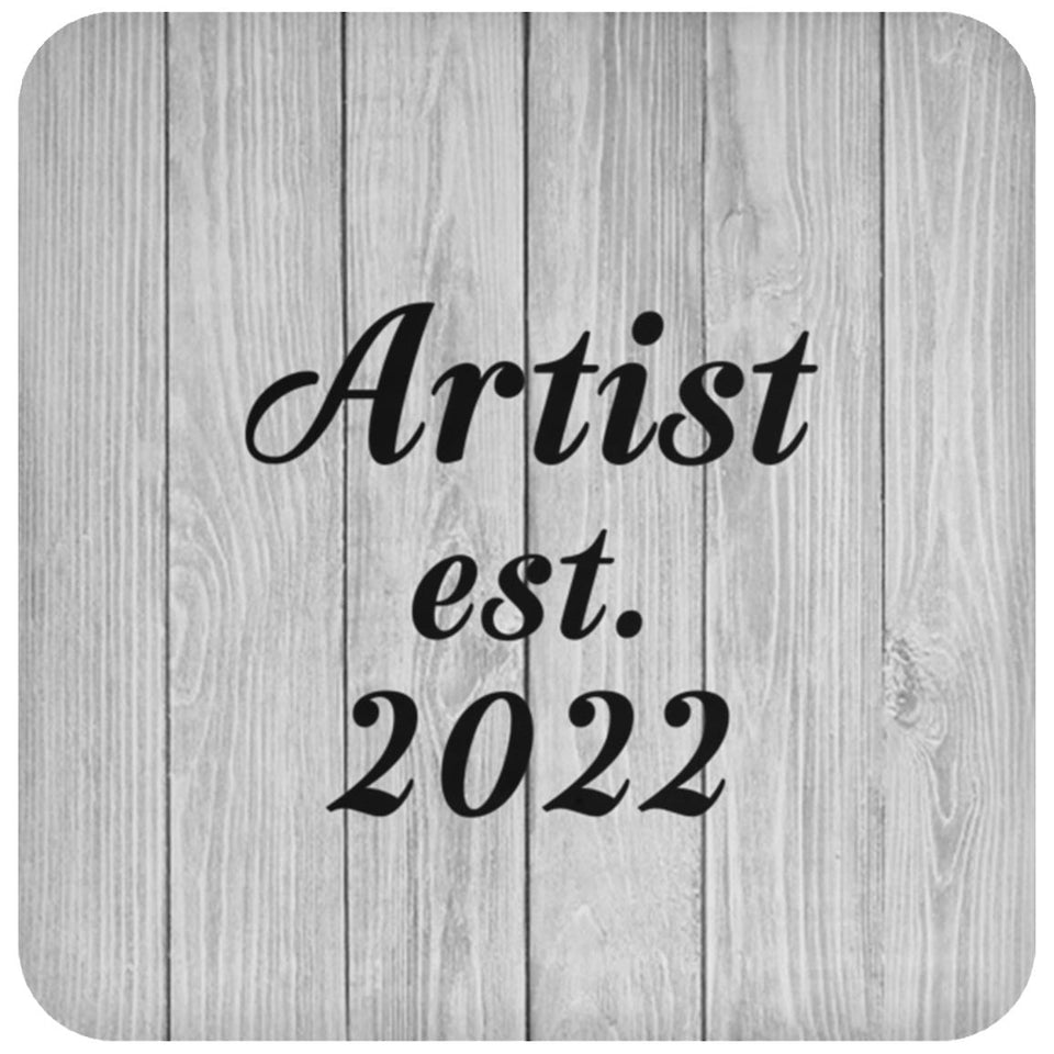 Artist Established Est. 2022 - Drink Coaster F