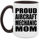 Proud Aircraft Mechanic Mom - 15oz Accent Mug Black