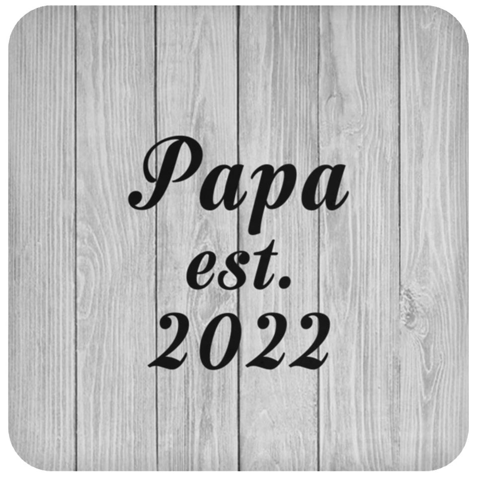 Papa Established Est. 2022 - Drink Coaster F