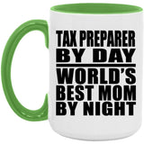 Tax Preparer By Day World's Best Mom By Night - 15oz Accent Mug Green