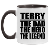Terry The Dad The Hero The Legend - 11oz Accent Mug Black