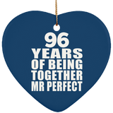 96th Anniversary 96 Years Of Being Mr Perfect - Heart Ornament