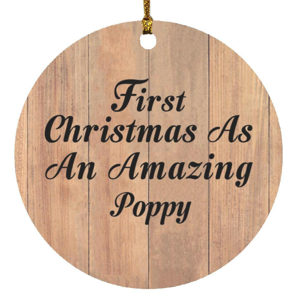 First Christmas As An Amazing Poppy - Circle Ornament C
