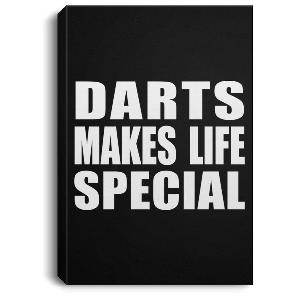 Darts Makes Life Special - Canvas Portrait