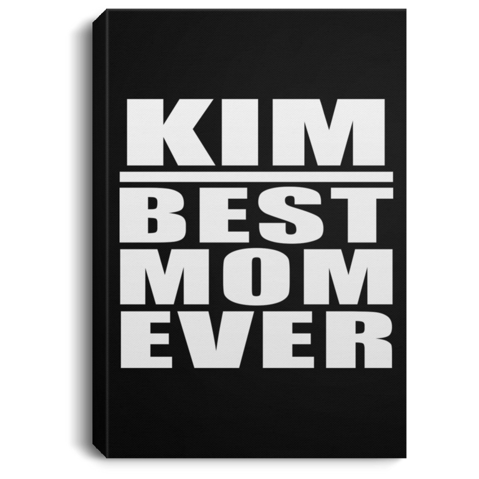 Kim Best Mom Ever - Canvas Portrait
