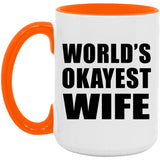 World's Okayest Wife - 15oz Accent Mug Orange