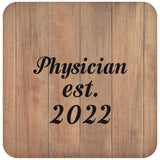 Physician Established Est. 2022 - Drink Coaster C