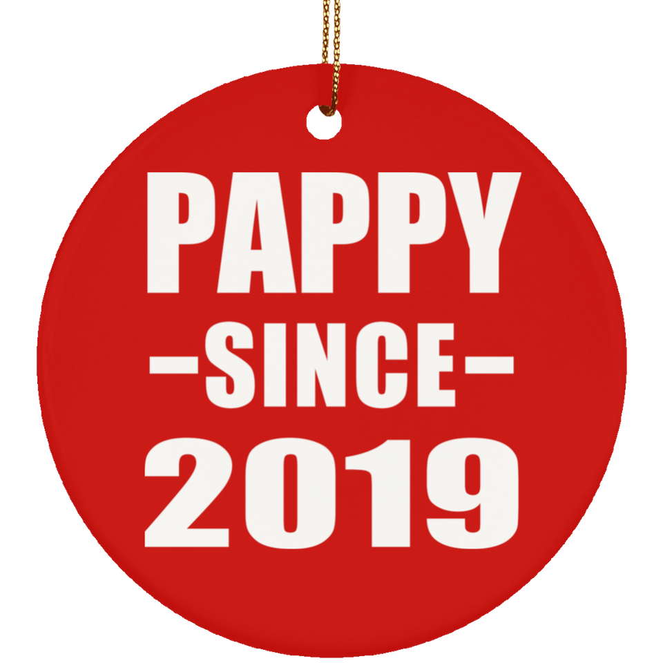 Pappy Since 2019 - Circle Ornament