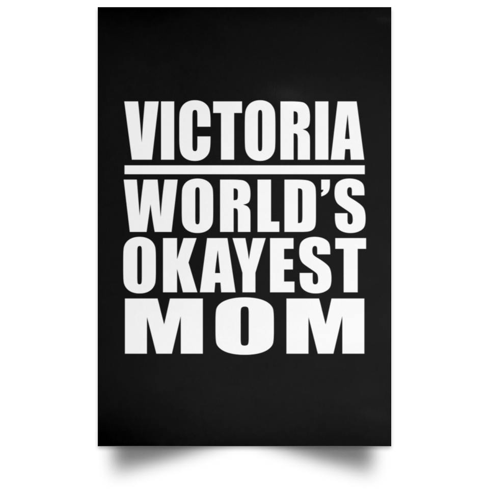 Victoria World's Okayest Mom - Poster Portrait