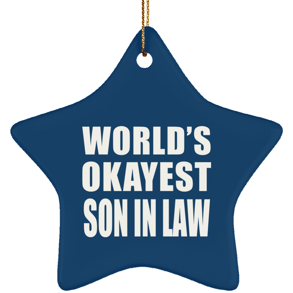 World's Okayest Son In Law - Star Ornament