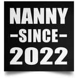 Nanny Since 2022 - Poster Square