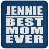 Jennie Best Mom Ever - Drink Coaster