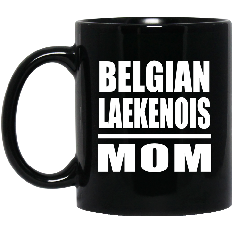 Belgian Laekenois Mom - 11oz Coffee Mug Black