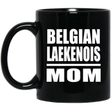Belgian Laekenois Mom - 11oz Coffee Mug Black