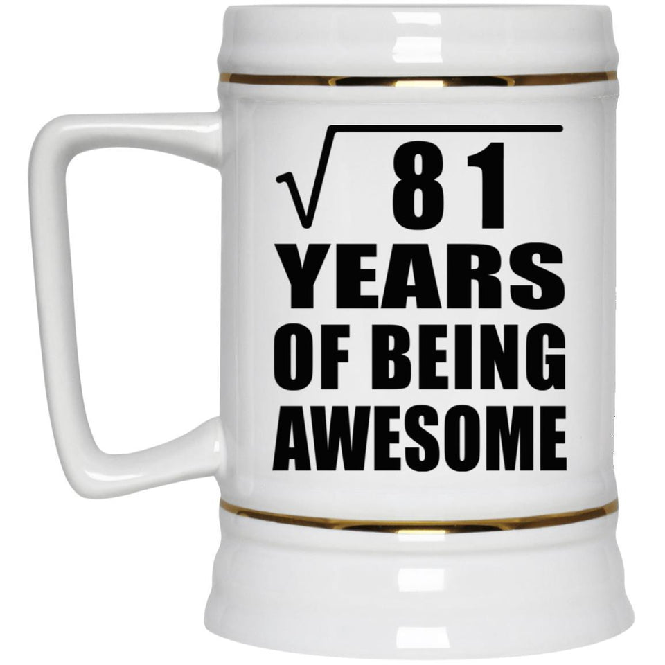 9th Birthday Square Root of 81 Years of Being Awesome - Beer Stein