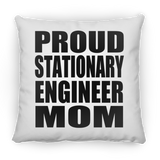 Proud Stationary Engineer Mom - Throw Pillow