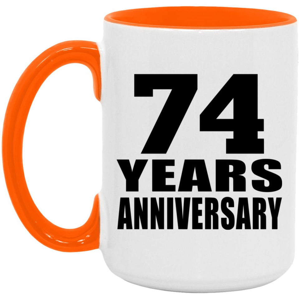 74th Anniversary 74 Years Anniversary - 15oz Accent Mug Orange