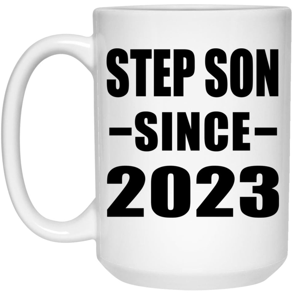 Step Son Since 2023 - 15oz Coffee Mug