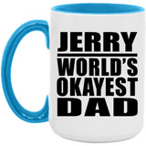 Jerry World's Okayest Dad - 15oz Accent Mug Blue