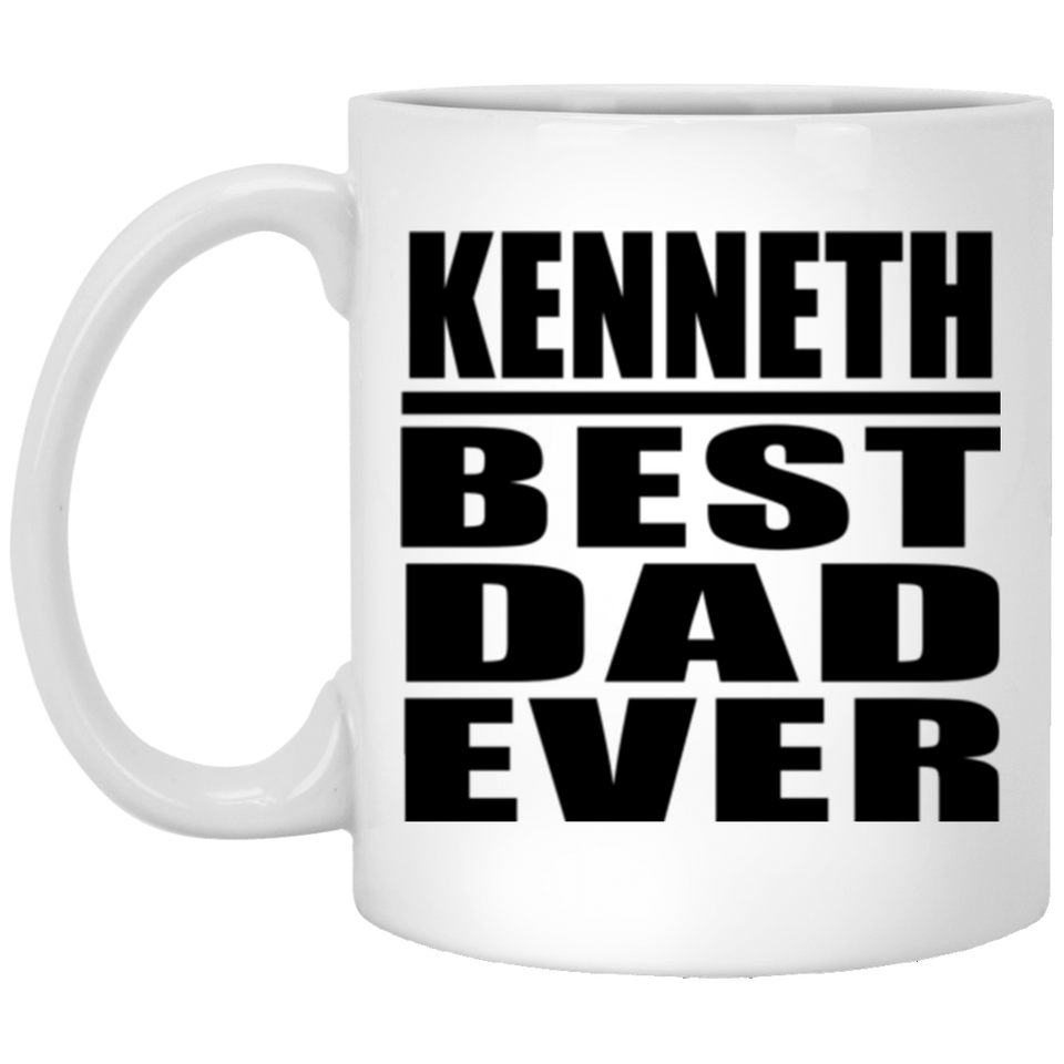 Kenneth Best Dad Ever - 11 Oz Coffee Mug
