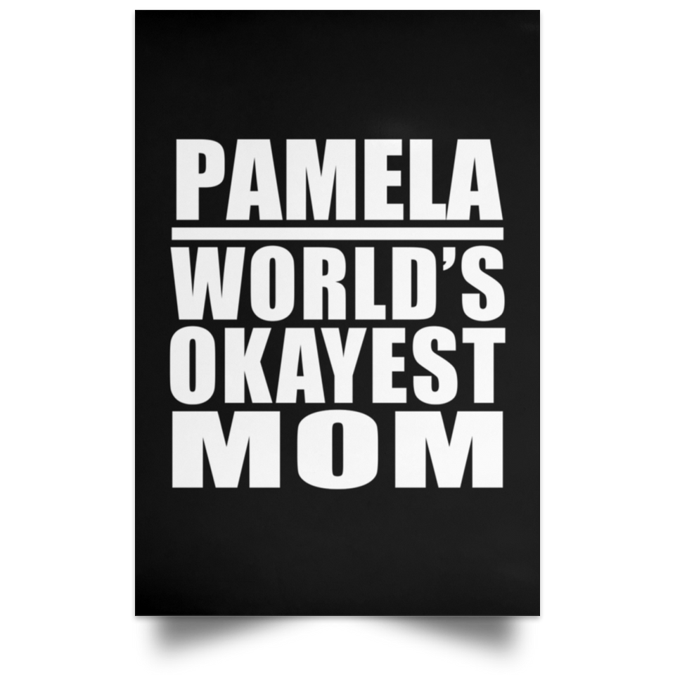 Pamela World's Okayest Mom - Poster Portrait