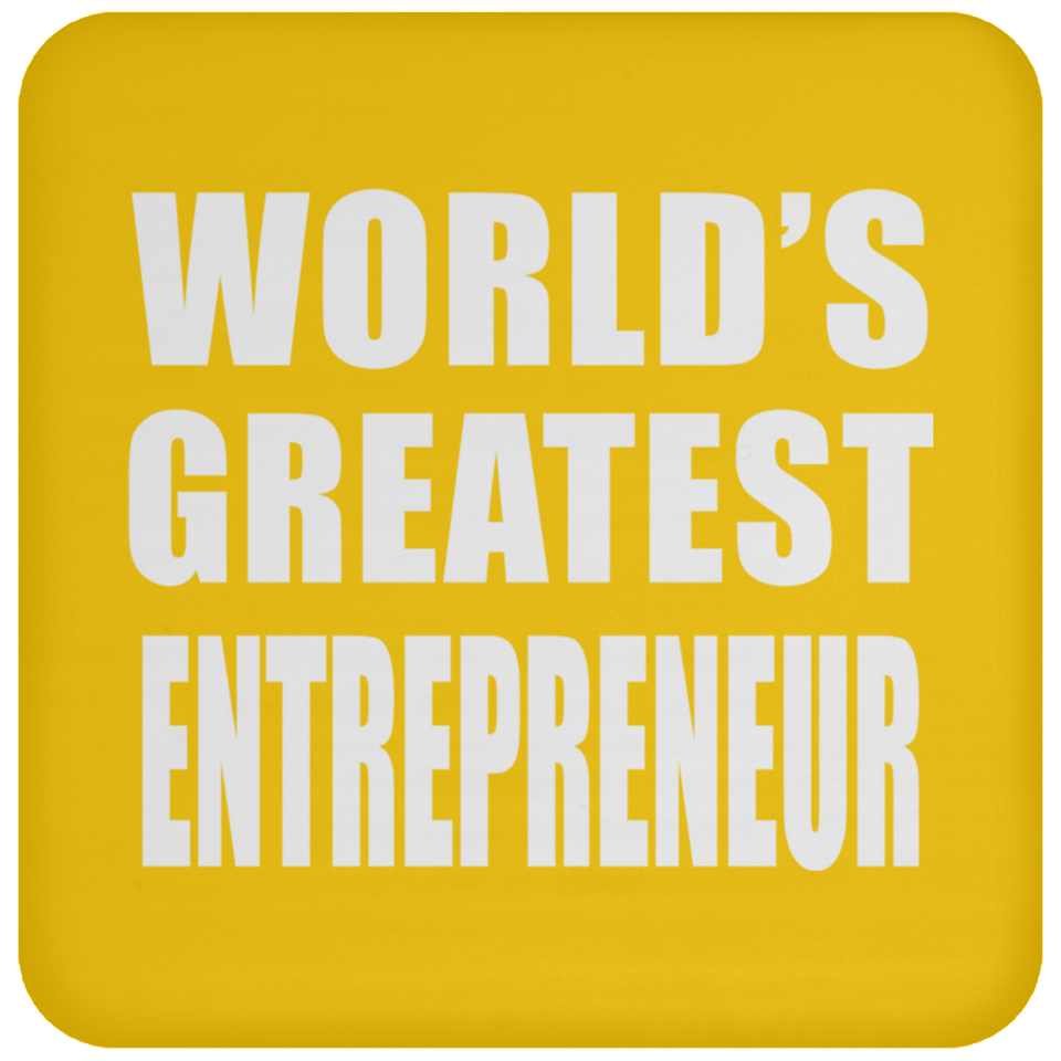 World's Greatest Entrepreneur - Drink Coaster
