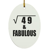 7th Birthday Square Root of 49 & Fabulous - Oval Ornament