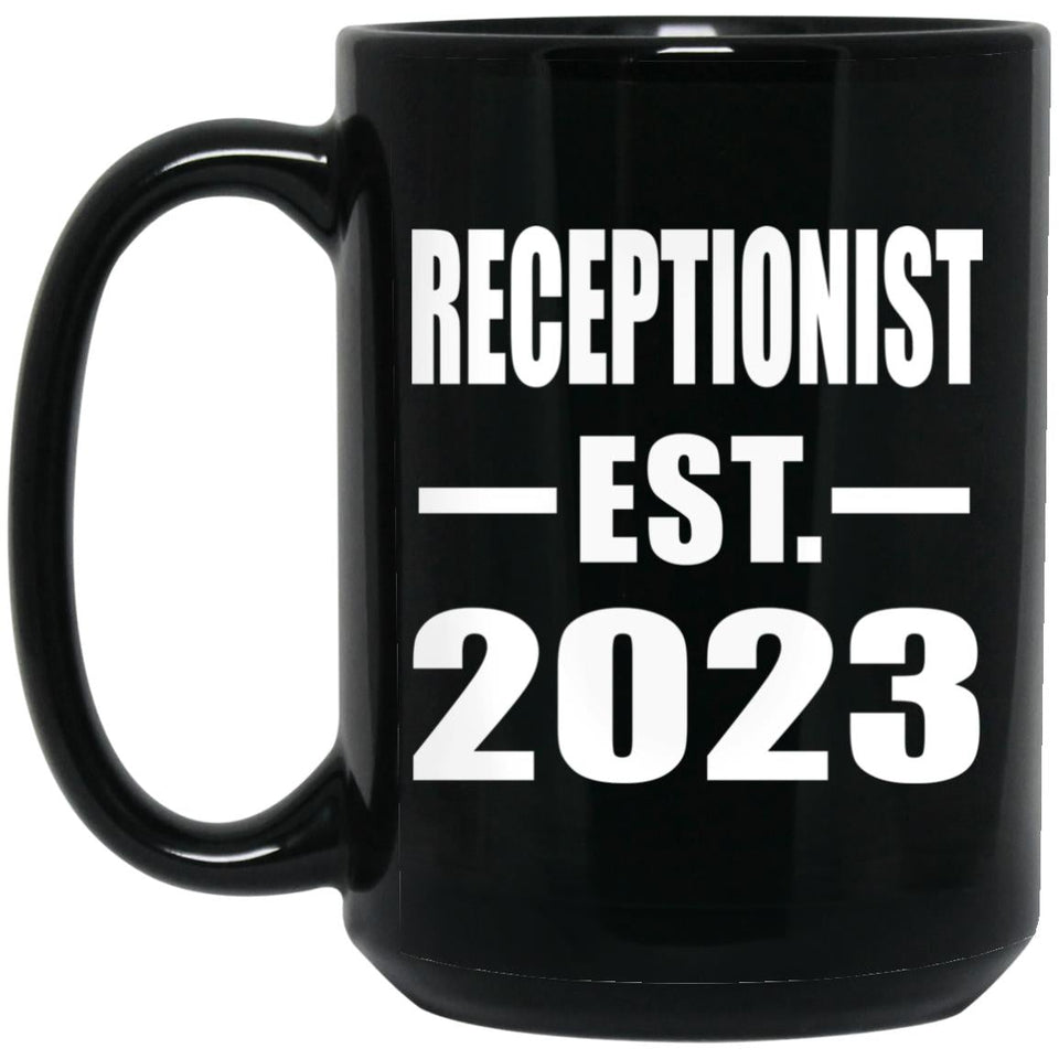 Receptionist Established EST. 2023 - 15oz Coffee Mug Black